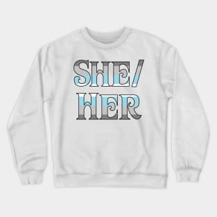 Demiboy She/Her Crewneck Sweatshirt